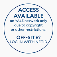Access Available on YALE network only due to copyright or other restrictions. OFF-SITE? Log in with NetID