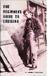 Beginner's Guide to Cruising, cover.