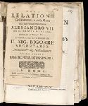 Vera Relatione dell'Infermità e delle Morte...di Alessandro VII... Printed, in Italian. 8 pages. Rome, 1667.