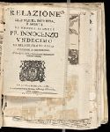 Relazione dell'Ultima Infermita, e morte di...Innocenzo XI... Printed in Italian. 4 pages. Rome, 1689.